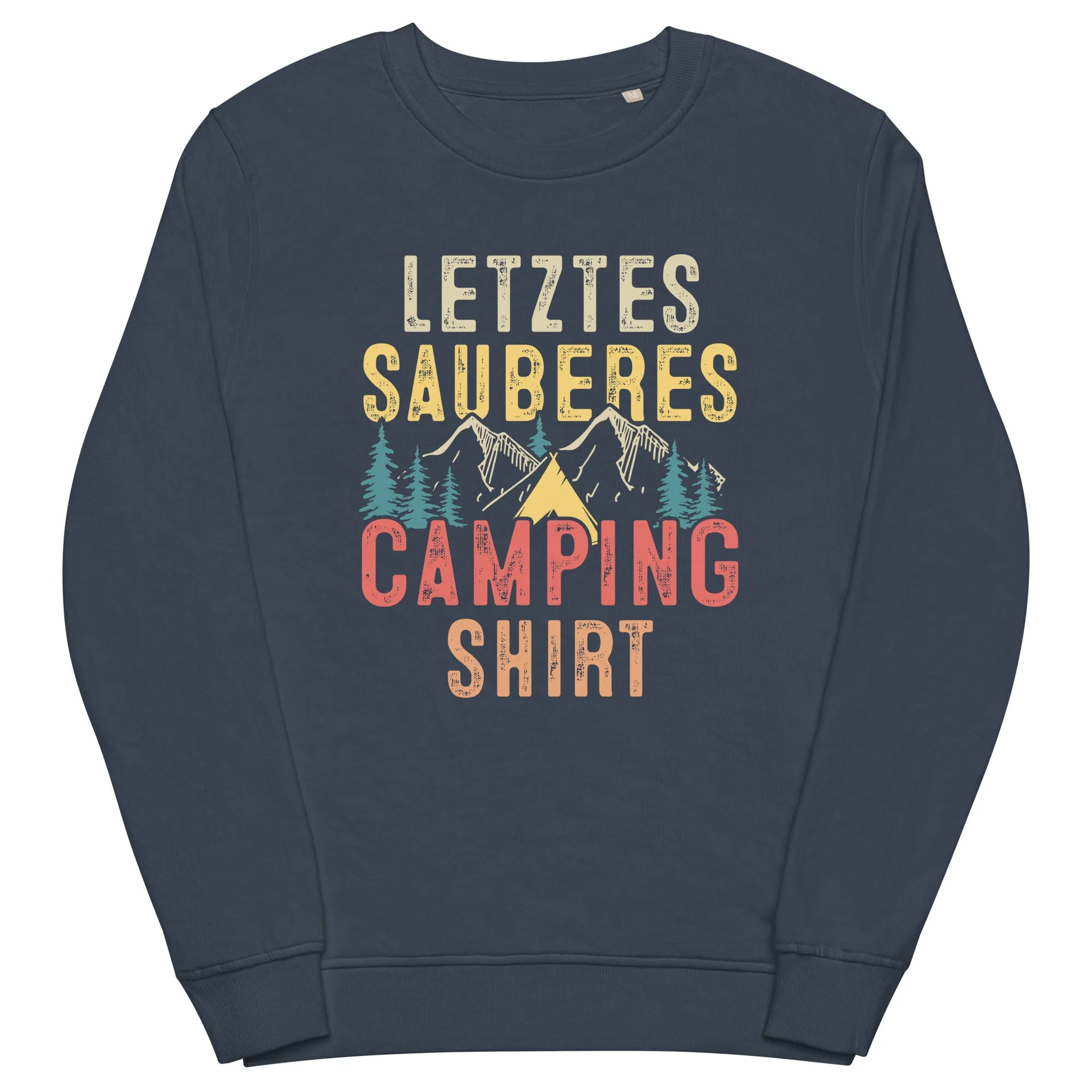 Letztes Sauberes Camping Shirt - Unisex Premium Organic Sweatshirt