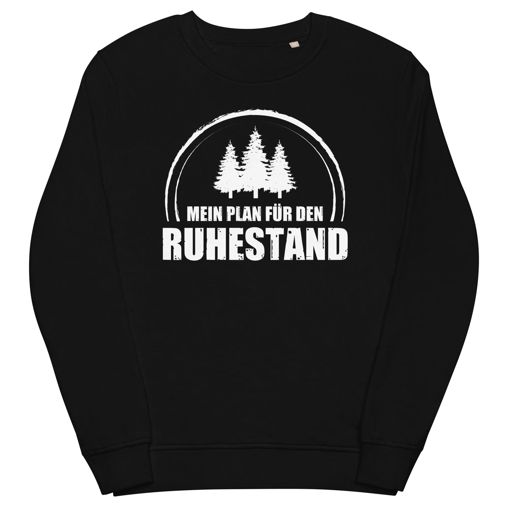 Mein Plan Fur Den Ruhestand 3 - Unisex Premium Organic Sweatshirt